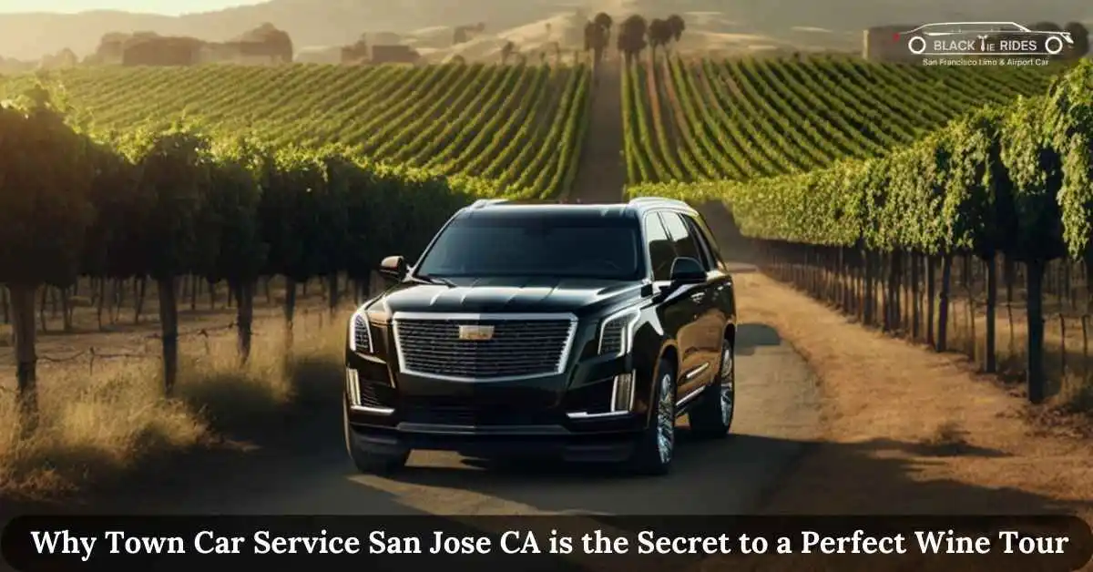 Town Car Service San Jose CA