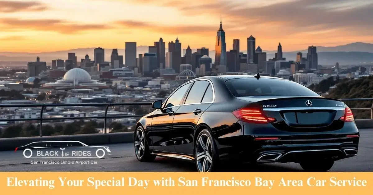 San Francisco Bay Area Car Service